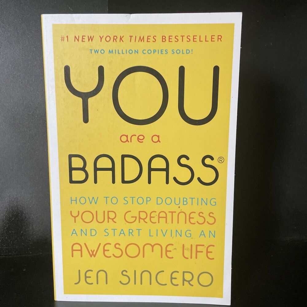 You Are a Bada*s® : How to Stop Doubting Your Greatness and Start Living an...